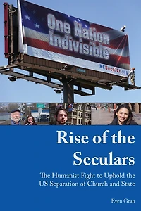 Rise of the seculars: The Humanist fight to uphold the US Separation of Church and State