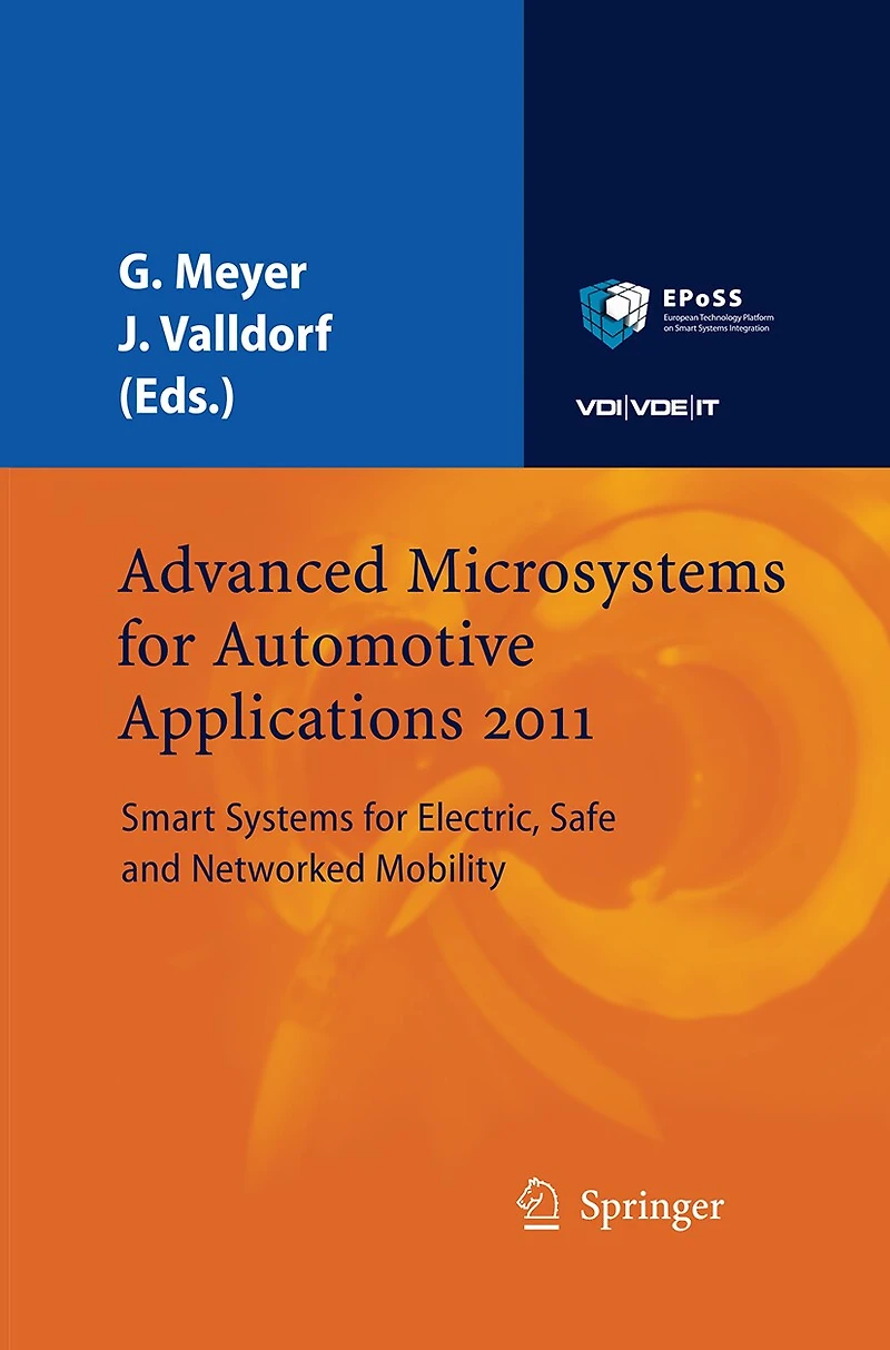 Advanced Microsystems for Automotive Applications 2011: Smart Systems Electric, Safe and Networked Mobility