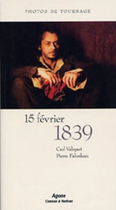 15 février 1839: photos de tournage