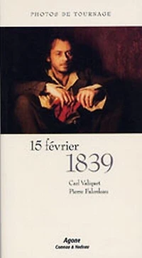 15 février 1839: photos de tournage