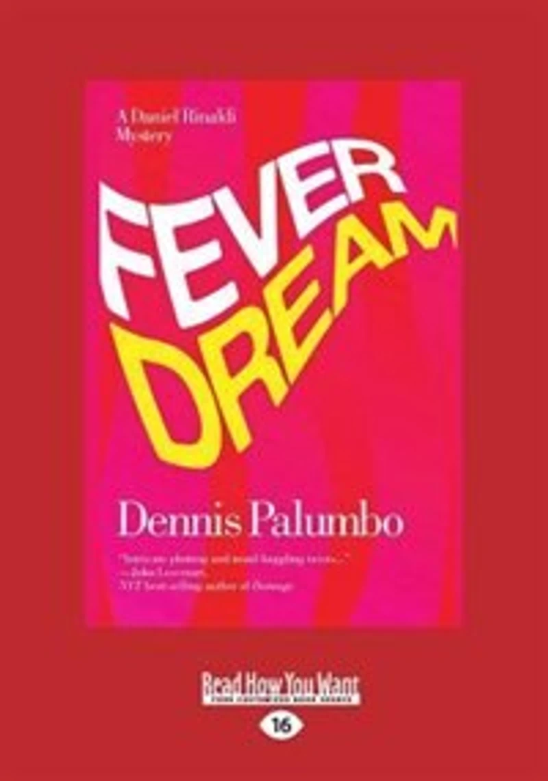 Fever Dream: A Daniel Rinaldi Mystery (Large Print 16pt)