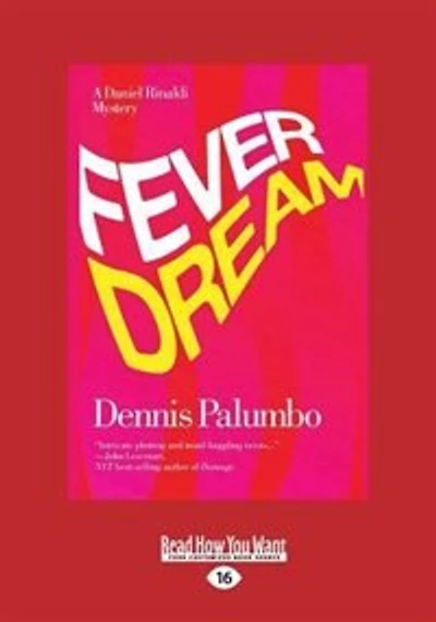 Fever Dream: A Daniel Rinaldi Mystery (Large Print 16pt)
