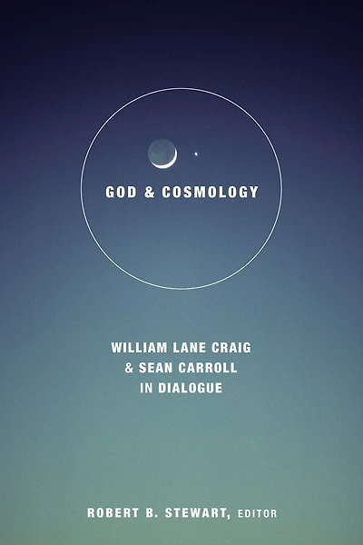 God and Cosmology: William Lane Craig Sean Carroll Dialogue