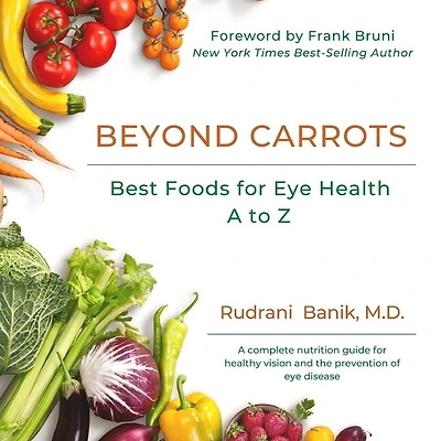 Beyond Carrots: Best Foods For Eye Health A to Z