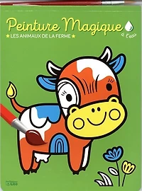 Les animaux de la ferme: peinture magique à l'eau