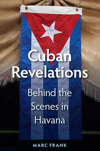 Cuban Revelations: Behind The Scenes Havana