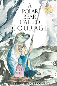 A Polar Bear Called Courage