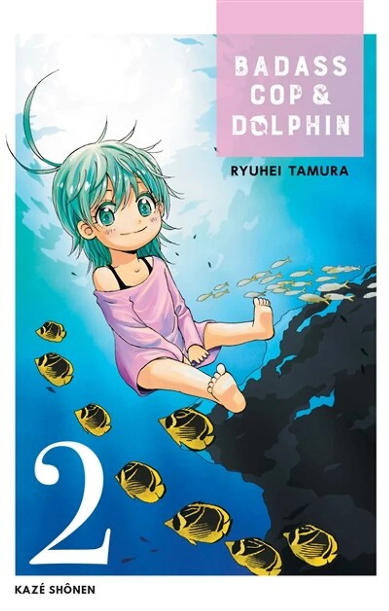 Badass cop & Dolphin, Vol. 2