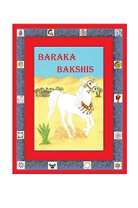 Baraka Bakshis: A Horse in the Time of Jesus