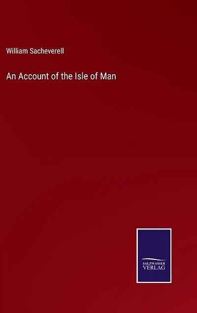 An Account of the Isle of Man