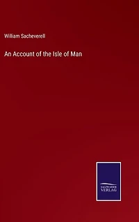 An Account of the Isle of Man