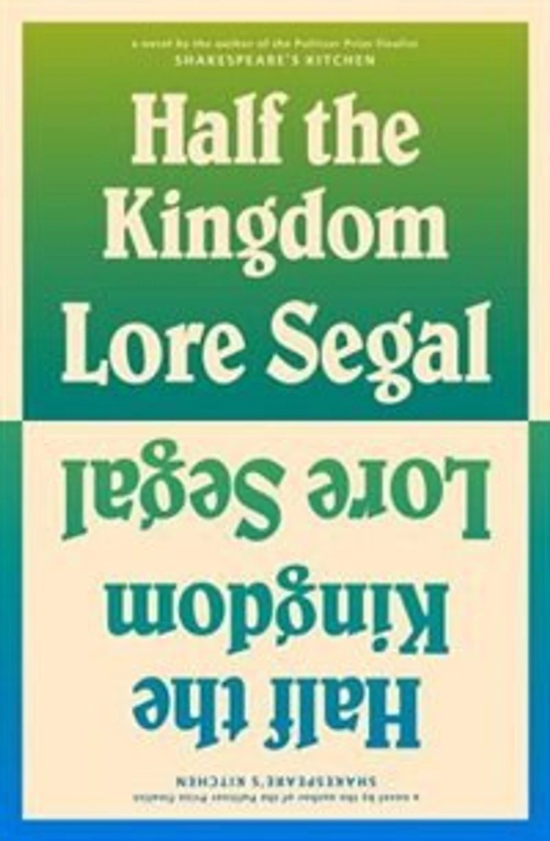 Half the Kingdom: A Novel