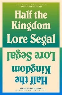 Half the Kingdom: A Novel