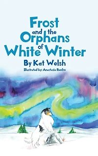 Frost And The Orphans Of White Winter