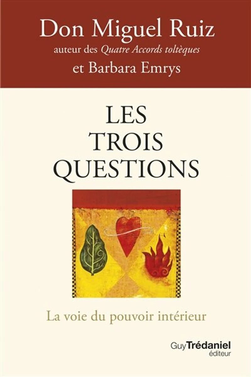 Les trois questions: la voie du pouvoir intérieur