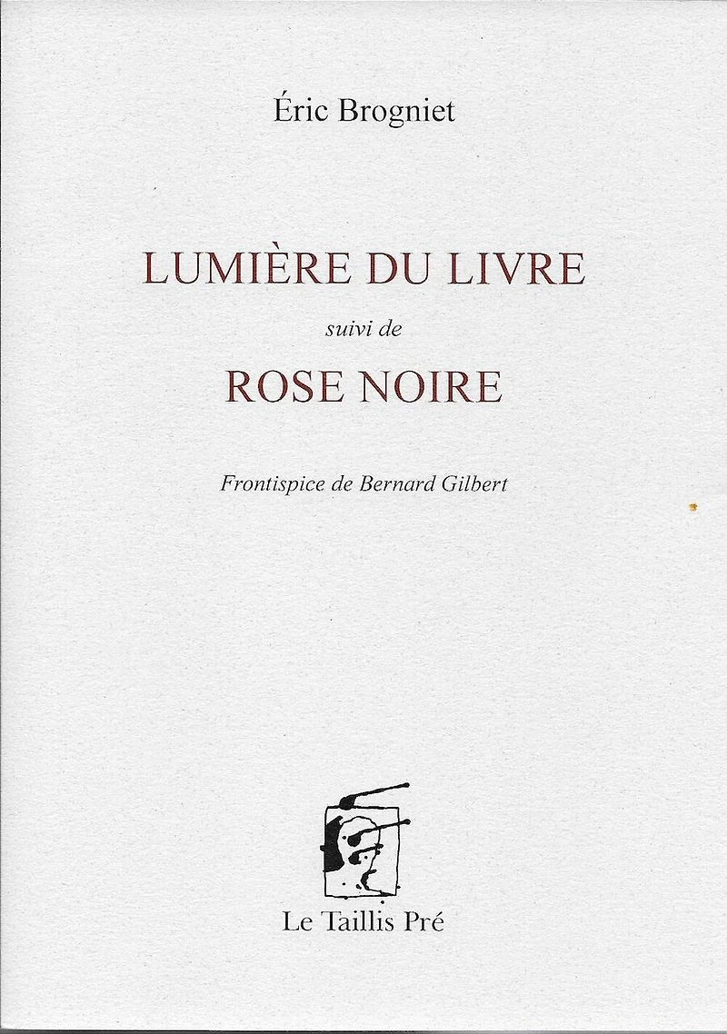 Lumière du livre ; Rose noire