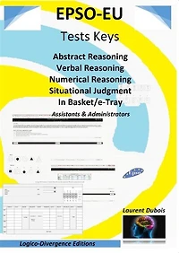EPSO-EU Tests Keys: Abstract Reasoning Verbal Reasoning Numerical Reasoning Situational Judgment In Basket/e-Tray, Assistant & Administrator