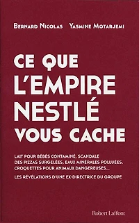 Ce que l’empire Nestlé vous cache