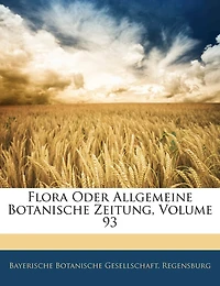 Flora Oder Allgemeine Botanische Zeitung, Volume 93