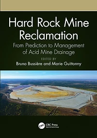 Hard Rock Mine Reclamation: From Prediction to Management of Acid Drainage