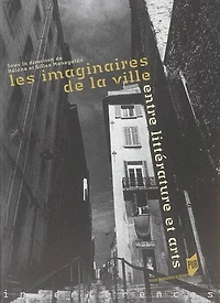 Les imaginaires de la ville : entre littérature et arts: arts
