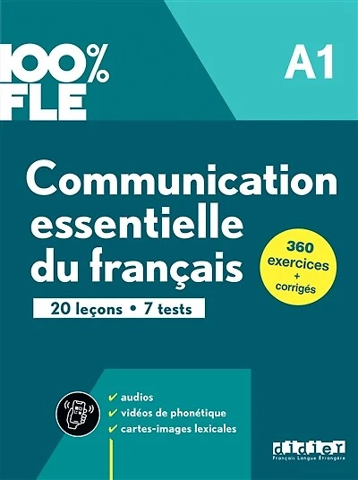 Communication essentielle du français A1: 20 leçons, 7 tests