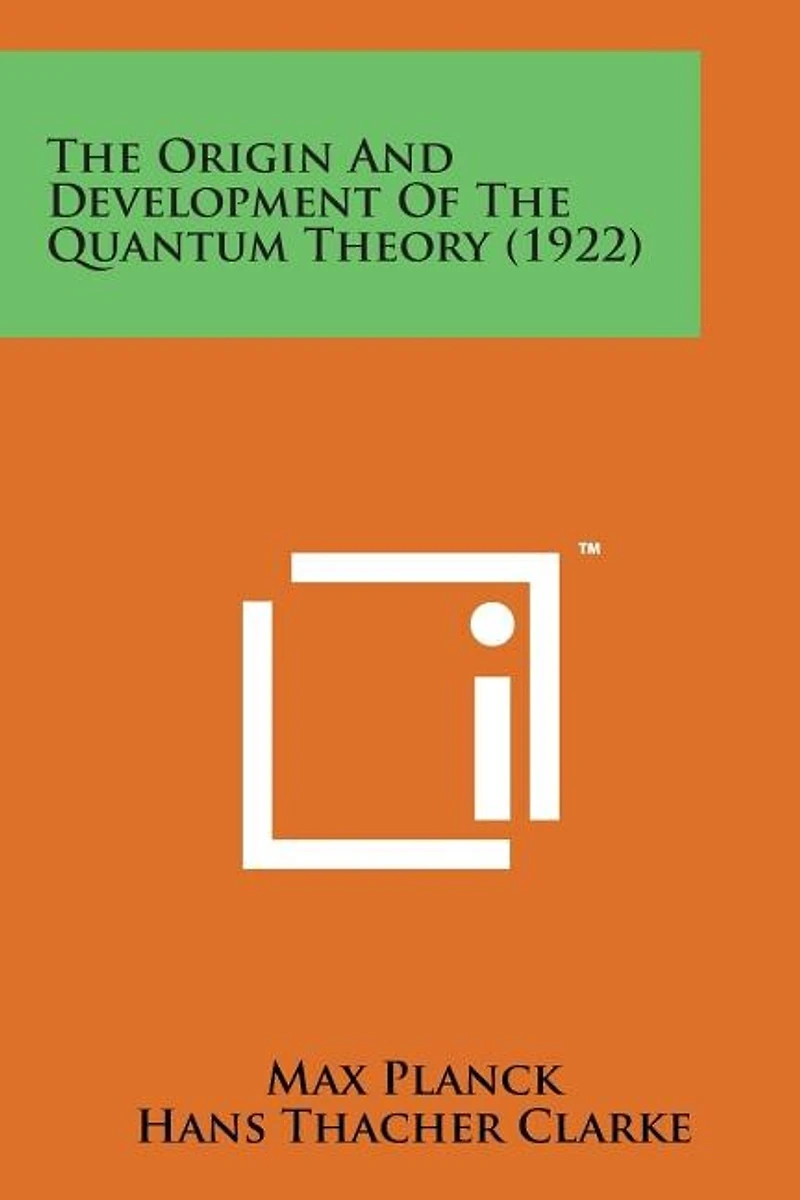 The Origin and Development of the Quantum Theory (1922)