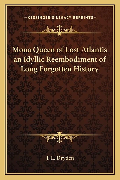 Mona Queen of Lost Atlantis an Idyllic Reembodiment of Long Forgotten History