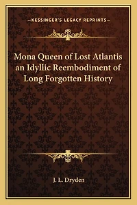 Mona Queen of Lost Atlantis an Idyllic Reembodiment of Long Forgotten History
