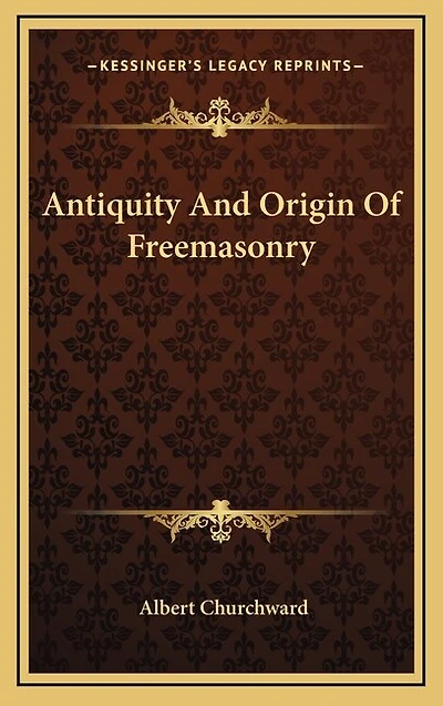 Antiquity And Origin Of Freemasonry