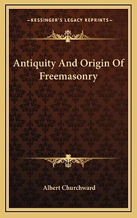 Antiquity And Origin Of Freemasonry