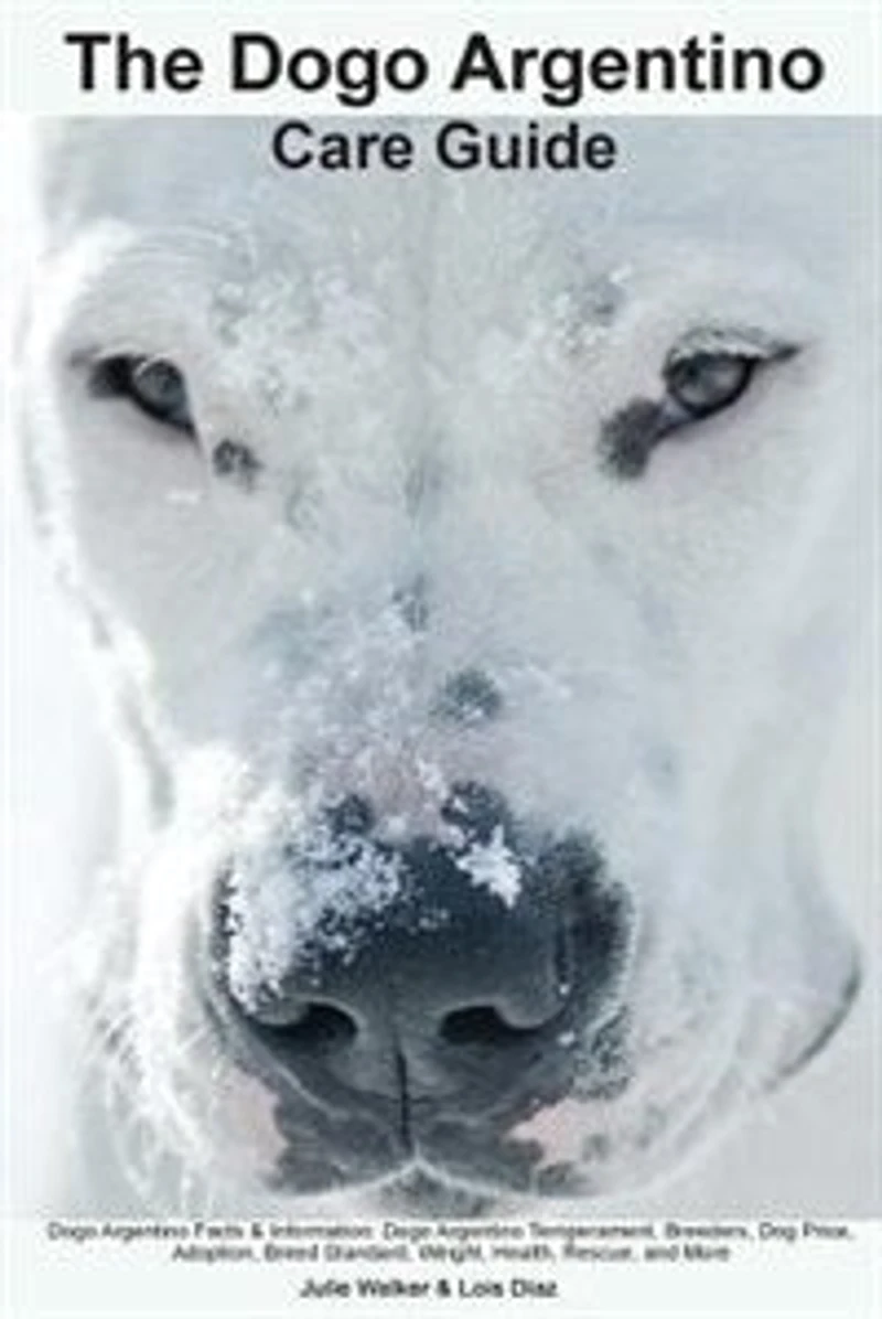 The Dogo Argentino Care Guide. Dogo Argentino Facts & Information: Dogo Argentino Temperament, Breeders, Dog Price, Adoption, Breed Standard, Weight, Health, Rescue,