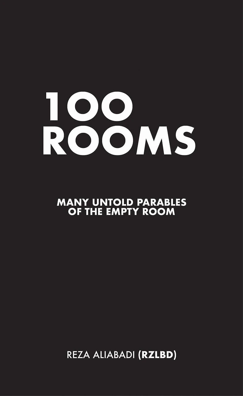 100 Rooms: Many Untold Parables of the Empty Room
