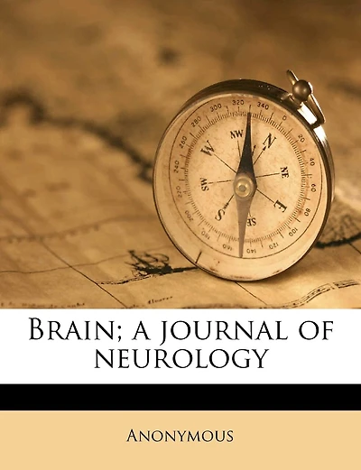 Brain; a Journal of Neurology; Volume 36