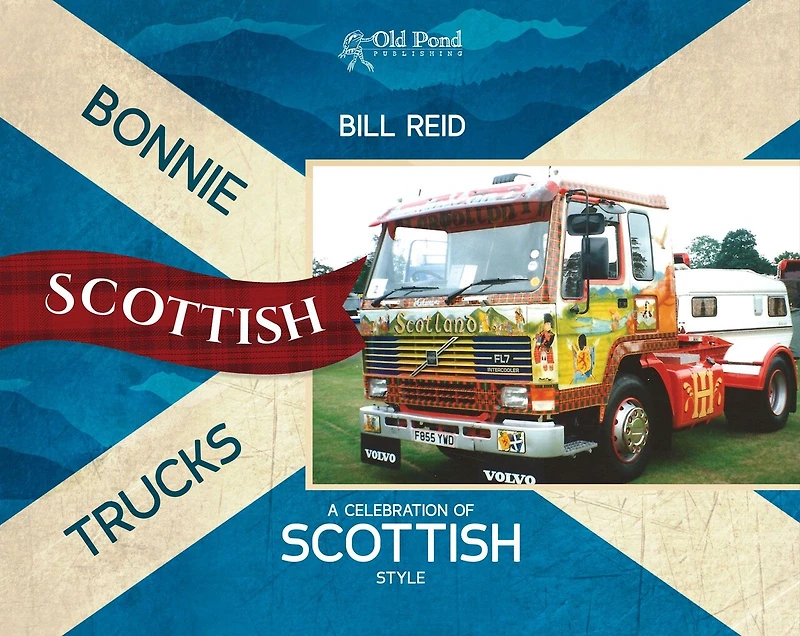 Bonnie Scottish Trucks: A Celebration of Style: Style