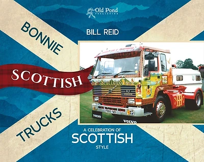 Bonnie Scottish Trucks: A Celebration of Style: Style