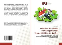 La révision du Schéma d'aménagement de l'agglomération de Québec: Les Terres d'Espérance