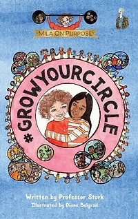 #GrowYourCircle: The graphic novel series that nurtures purpose and empathy while building leadership skills in children