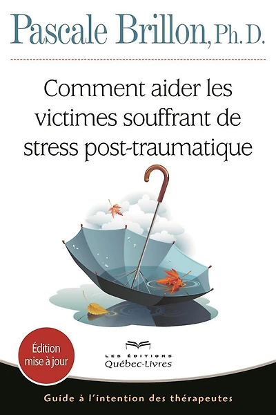 Comment aider les victimes de stress post-traumatique 6ème édition