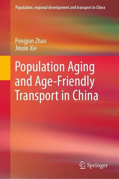 Population Aging and Age-Friendly Transport China
