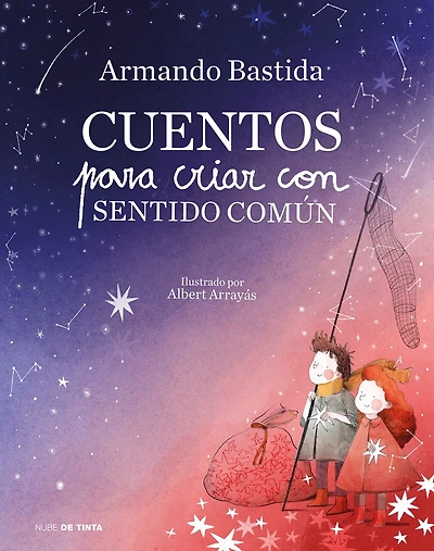 Cuentos para criar con sentido común / Stories to Raise Kids with Common Sense