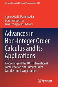 Advances Non-integer Order Calculus And Its Applications: Proceedings Of The 10th International Conference On Applications