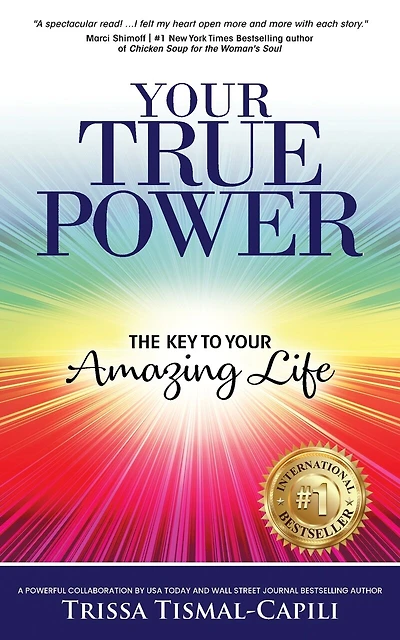 Your True Power: The Key to Your Amazing Life