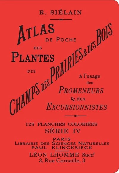 Atlas de poche des plantes des champs, des prairies & des bois: à l'usage des promeneurs & des excursionnistes, Vol. 4