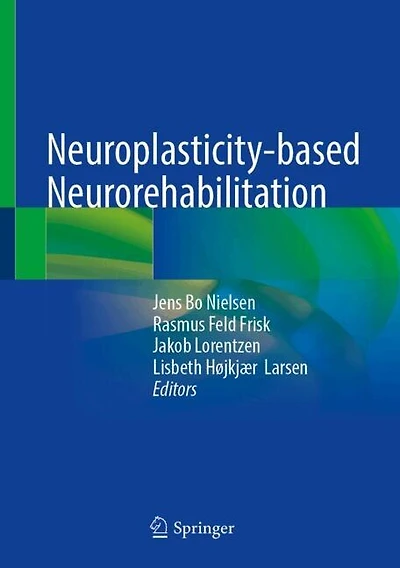 Neuroplasticity-based Neurorehabilitation