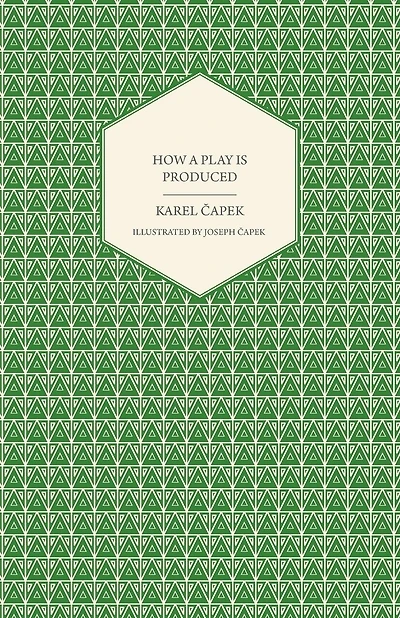 How a Play Is Produced - Illustrated by Joseph Äoeapek