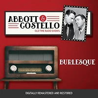 Abbott and Costello: Burlesque
