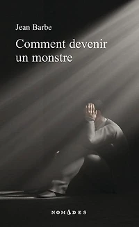 Comment devenir un monstre