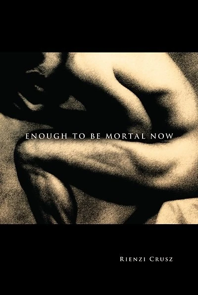 Enough To Be Mortal Now