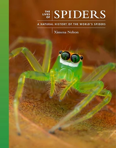 the Lives of Spiders: A Natural History World's Spiders
